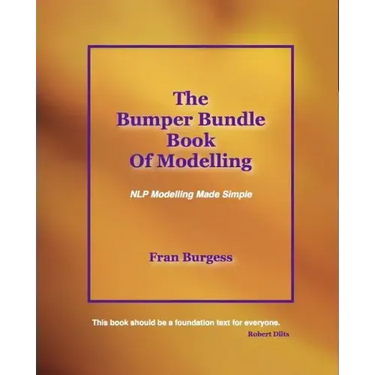The Bumper Bundle Book of Modelling: NLP Modelling Made Simple