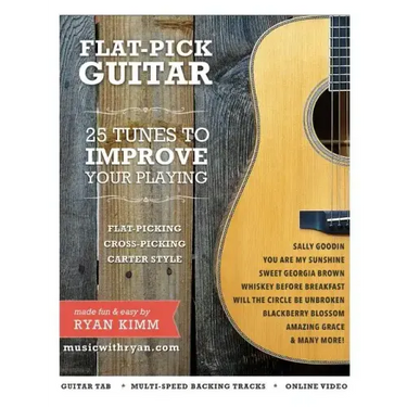 Flat-Pick Guitar 1: - 25 Tunes to Improve Your Playing