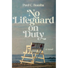 No Lifeguard on Duty