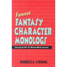 Famous Fantasy Character Monologs: Starring the Not-So-Wicked Witch and More