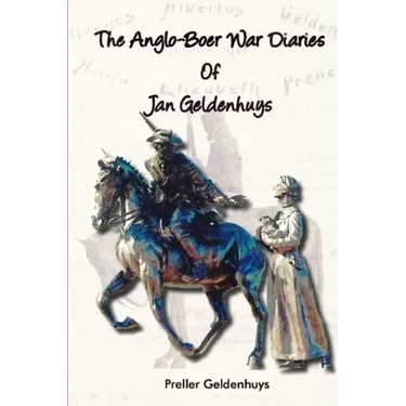 The Anglo-Boer War Diaries Of Jan Geldenhuys