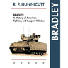 Bradley: A History of American Fighting and Support Vehicles