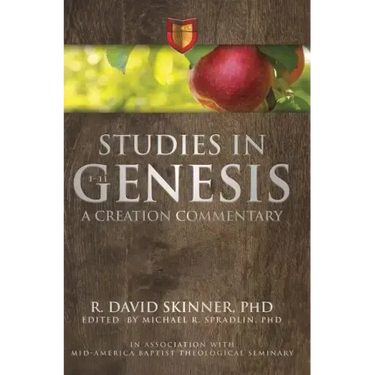 Studies in Genesis 1-11: A Creation Commentary
