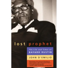 Lost Prophet: The Life and Times of Bayard Rustin