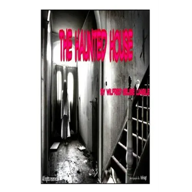 The Haunted House: Horror