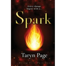 Spark: Dying Fire Part One
