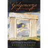 Golgonooza, City of Imagination: Last Studies in William Blake