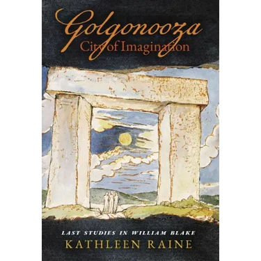 Golgonooza, City of Imagination: Last Studies in William Blake