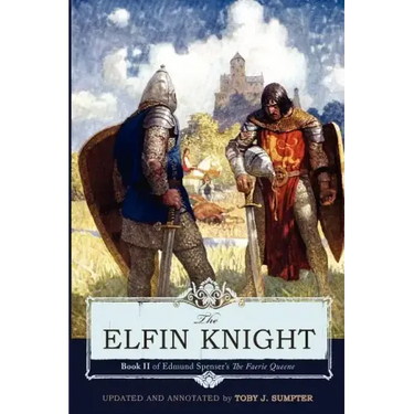 The Elfin Knight: Book 2 of Edmund Spenser's 'The Faerie Queene'