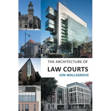 The Architecture of Law Courts