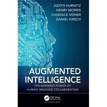 Augmented Intelligence: The Business Power of Human-Machine Collaboration