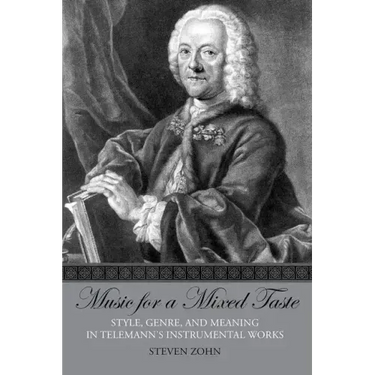 Music for a Mixed Taste: Style, Genre, and Meaning in Telemann's Instrumental Works