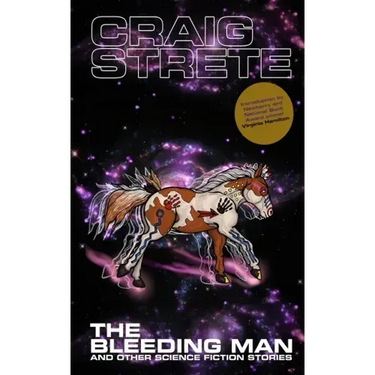 The Bleeding Man and Other Science Fiction Stories