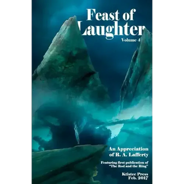 Feast of Laughter 4: An Appreciation of R.A. Lafferty
