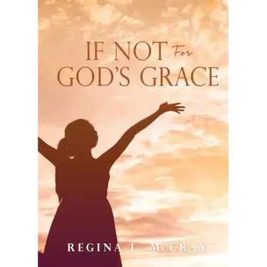 If Not For God's Grace