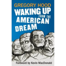 Waking Up from the American Dream