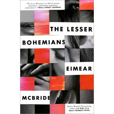 The Lesser Bohemians: The Lesser Bohemians: A Novel