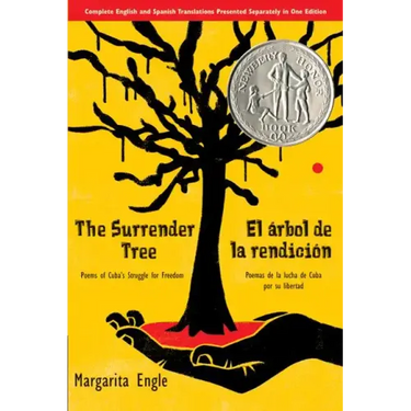 The Surrender Tree / El Árbol de la Rendición: Poems of Cuba's Struggle for Freedom/ Poemas de la Lucha de Cuba Por Su Libertad (Bilingual)