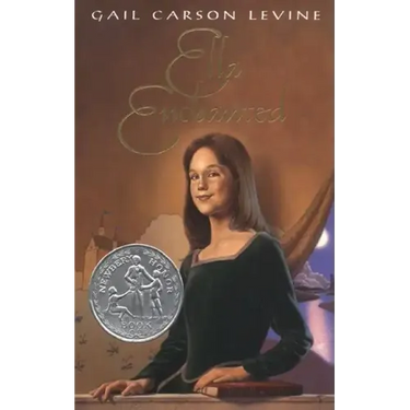 Ella Enchanted: A Newbery Honor Award Winner