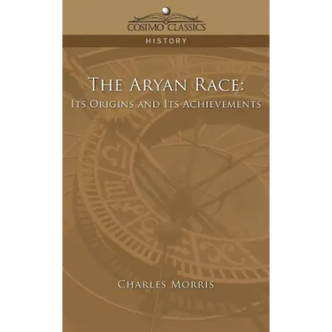 The Aryan Race: Its Origins and Its Achievements