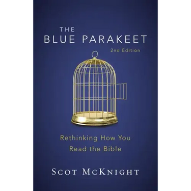 The Blue Parakeet, 2nd Edition: Rethinking How You Read the Bible