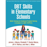 DBT Skills in Elementary Schools: Skills Training for Emotional Problem Solving in Grades K-5 (DBT STEPS-E)