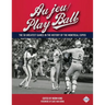 Au jeu/Play Ball: The 50 Greatest Games in the History of the Montreal Expos