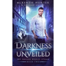 Darkness Unveiled
