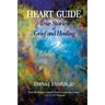 Heart Guide: True Stories of Grief and Healing