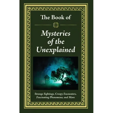 The Book of Mysteries of the Unexplained