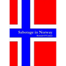 Sabotage in Norway