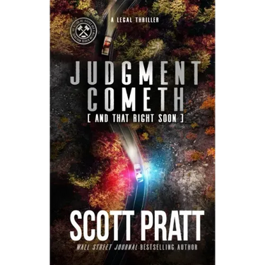 Judgment Cometh: and That Right Soon