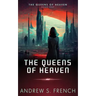 The Queens of Heaven
