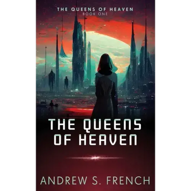 The Queens of Heaven