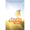 Value the Courage Within