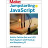 Jumpstarting JavaScript: Build a Twitter Bot and Led Alert System Using Node.Js and Raspberry Pi