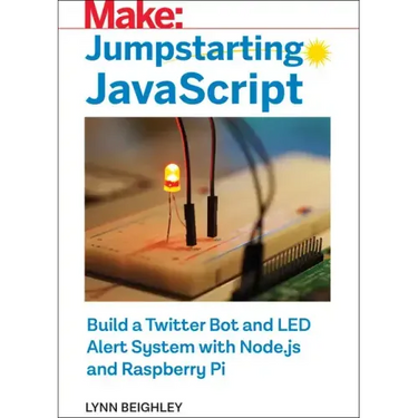 Jumpstarting JavaScript: Build a Twitter Bot and Led Alert System Using Node.Js and Raspberry Pi