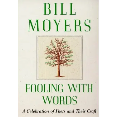 Fooling with Words: A Celebration of Poets and Their Craft