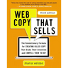 Web Copy That Sells: The Revolutionary Formula for Creating Killer Copy That Grabs Their Attention and Compels Them to Buy