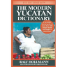 The Modern Yucatan Dictionary