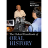 Oxford Handbook of Oral History