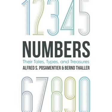 Numbers: Their Tales, Types, and Treasures