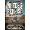 Nueces Reprise: More Justice on the Strip (A Western Adventure Series)