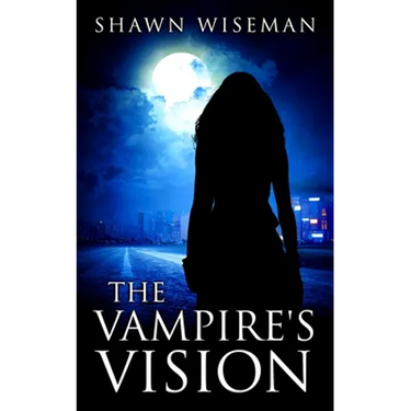 The Vampire's Vision