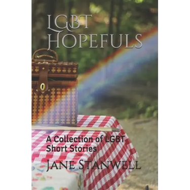 Lgbt Hopefuls: A Collection of Lgbt Short Stories