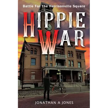 Hippie War: Battle for the Harrisonville Square