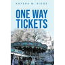 One Way Tickets