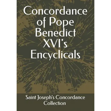 Concordance of Pope Benedict XVI's Encyclicals