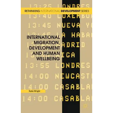 International Migration, Development and Human Wellbeing