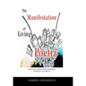 The Manifestation of Living Poetry: Learning to Appreciate the Beauty of Nature and Within